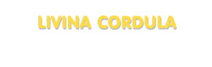 Der Vorname Livina Cordula